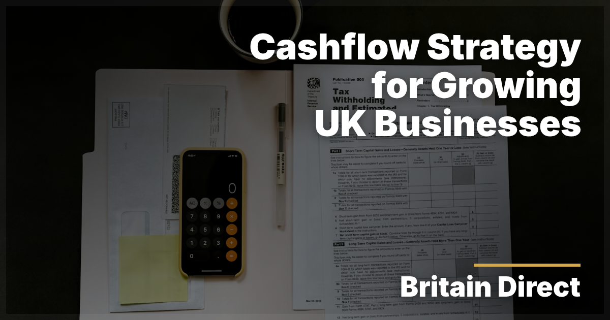 Cashflow Strategy for Growing UK Businesses Cashflow Strategy for Growing UK Businesses